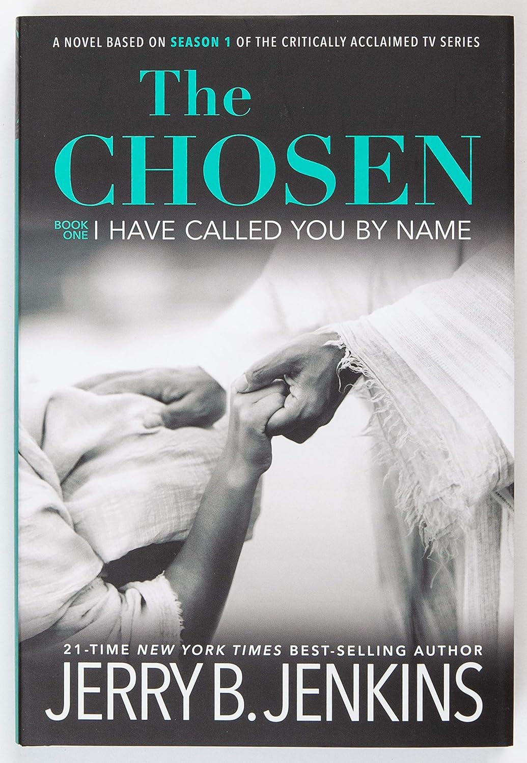 The Chosen: I Have Called You By Name #1 by Jerry B. Jenkins (New, 2021, HC, 320 pgs, Broadstreet)