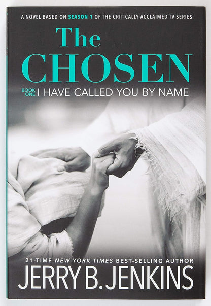 The Chosen: I Have Called You By Name #1 by Jerry B. Jenkins (New, 2021, HC, 320 pgs, Broadstreet)