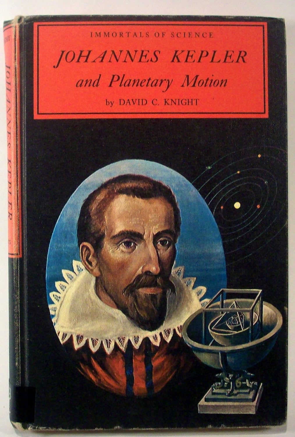 Johannes Kepler and Planetary Motion by David C. Knight (Good, 1962, HC, 186 pgs, F. Watts)