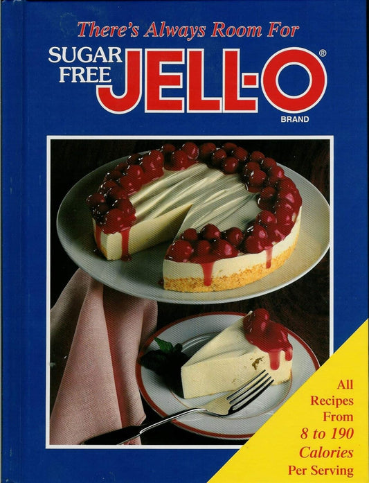 There's Always Room for Sugar Free Jell-o (Good, 1992, HC, 95 pgs, Publications International, Ltd.)