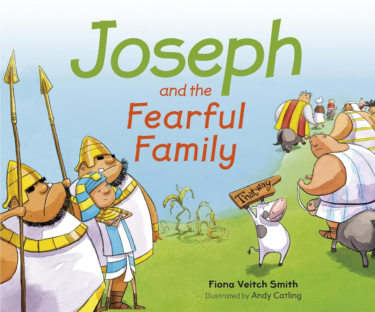 Joseph and the Fearful Family by Fiona Veitch Smith (New, 2018, PBK, 32 pgs, SPCK)