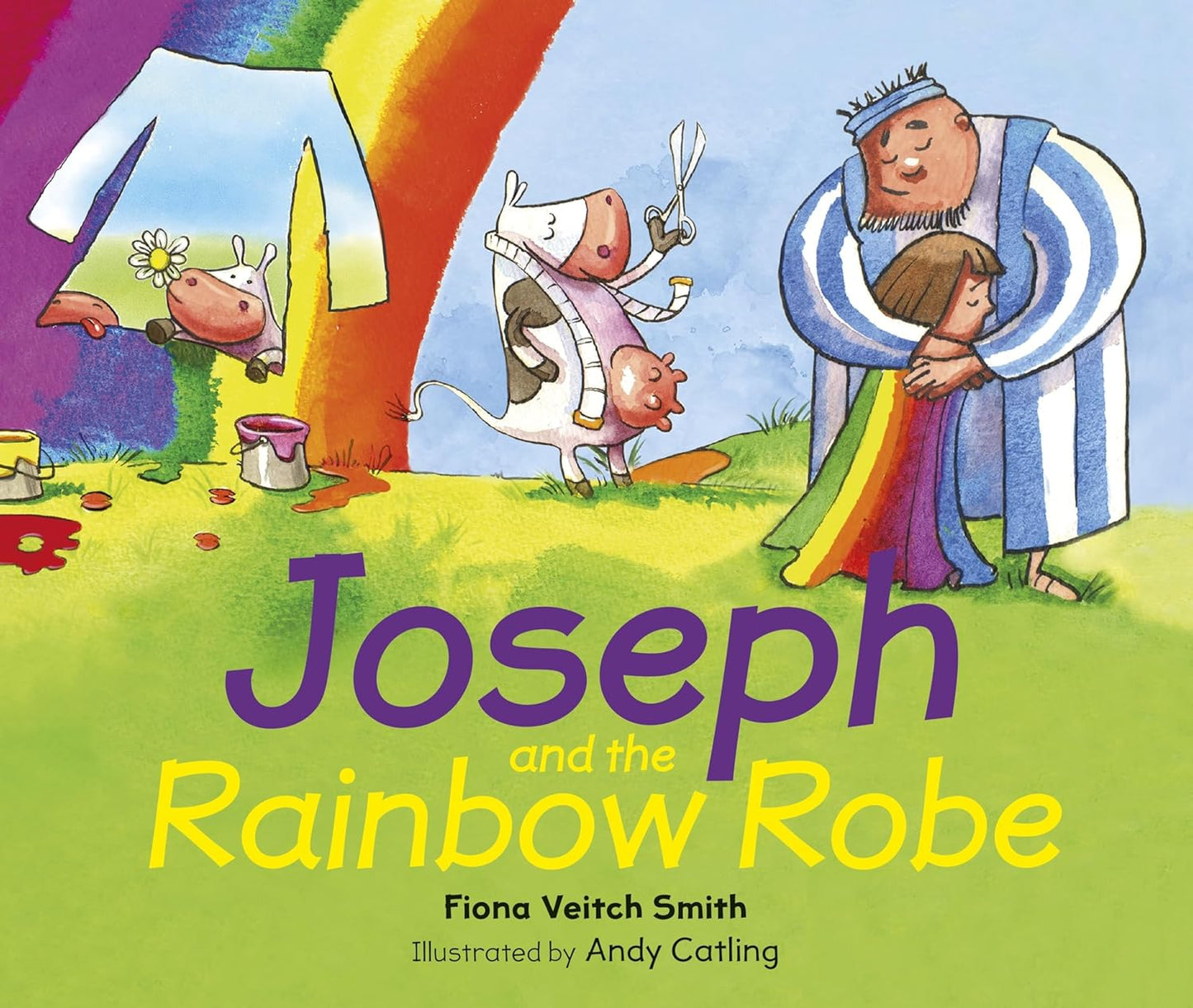 Joseph and the Rainbow Robe by Fiona Veitch Smith (New, 2016, PBK, 32 pgs, SPCK)