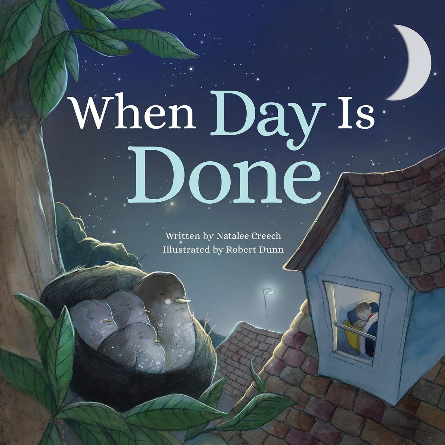 When Day is Done by Natalie Creech; Robert Dunn (New, 2019, HC, 32 pgs, Beaming Books)