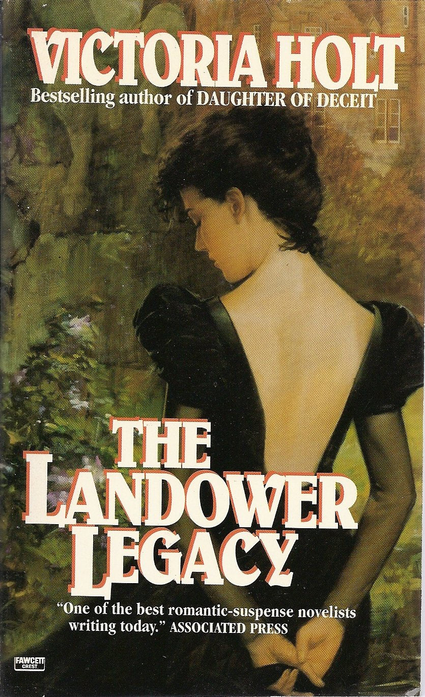 The Landower Legacy by Victoria Holt (Good, 1991, Pbk, 373 pages, Fawcett Crest)