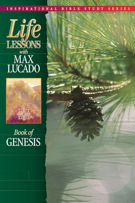 Life Lessons with Max Lucado: Genesis (New, 1997, Pbk, 128 pgs, Thomas Nelson)