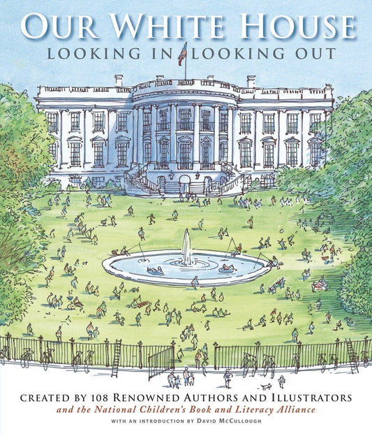 Our White House: Looking In, Looking Out by Candlewick Press (Good, 2008, HC, 242 pages)