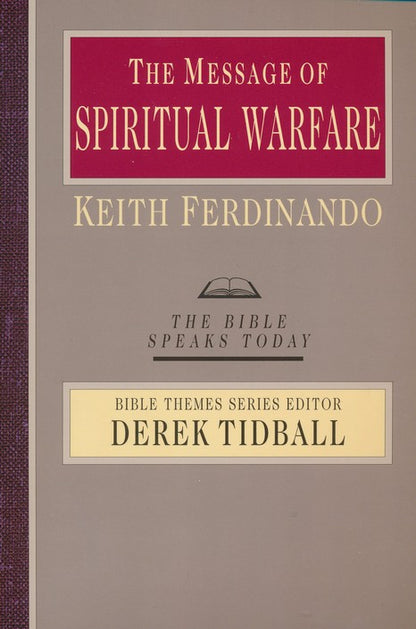 The Message of Spiritual Warfare by Keith Ferdinando (New, 2016, Pbk, 256 pgs, IVP Academic)