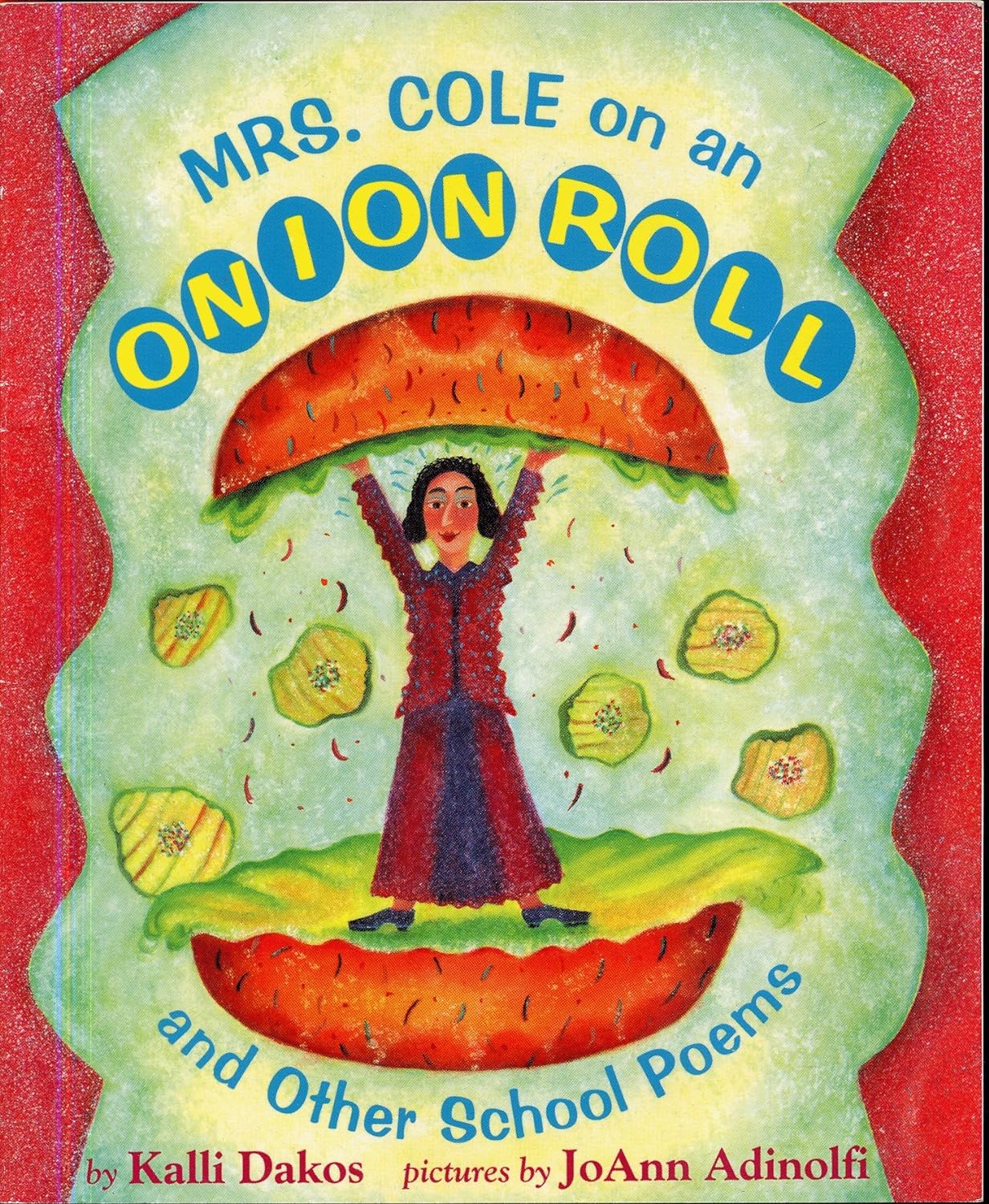 Mrs. Cole on an Onion Roll by Kalli Dakos (Like new, 1995, Pbk,40 pgs, Scholastic, Signed by author)