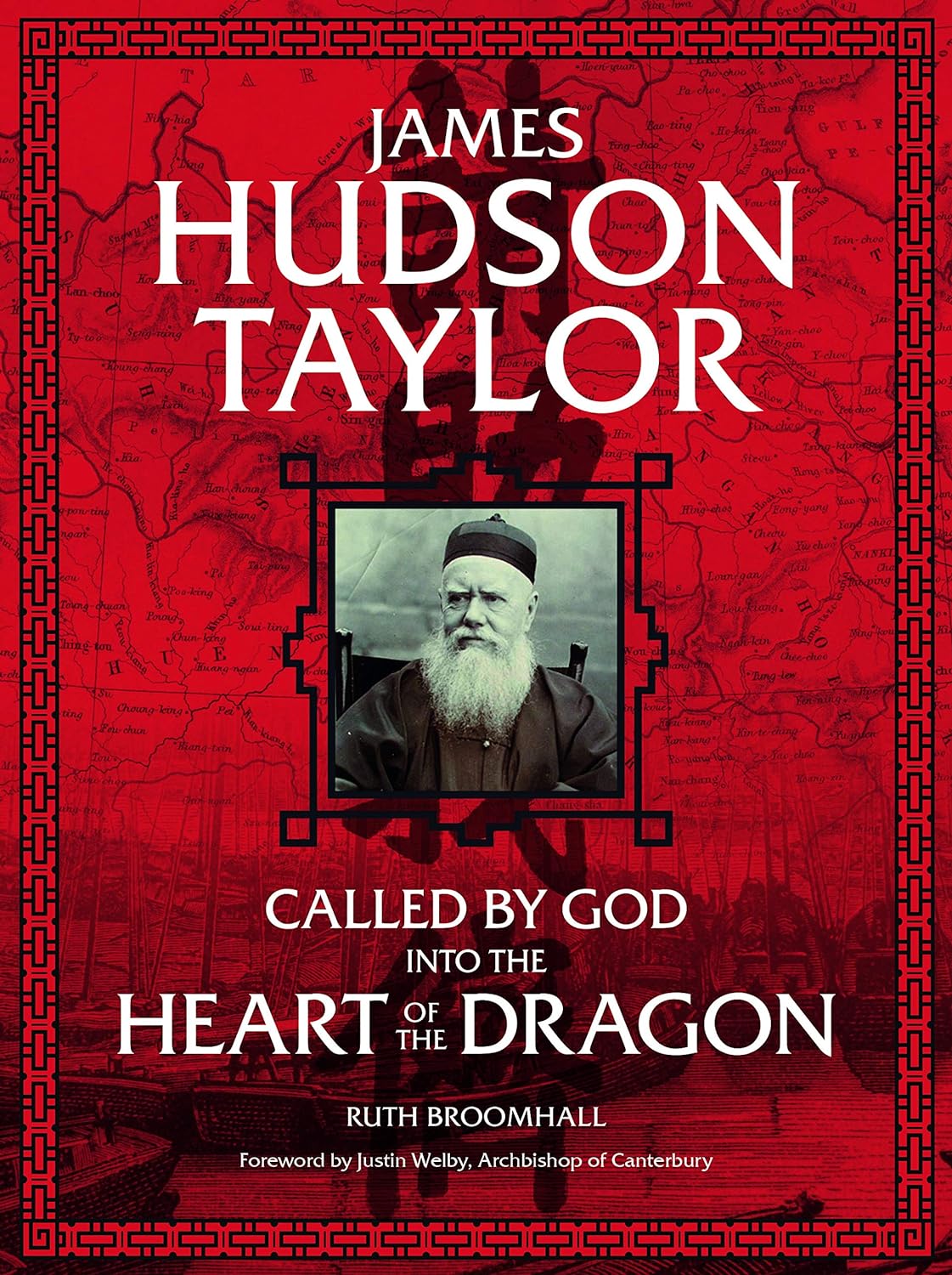 James Hudson Taylor: Called by God Into the Heart of the Dragon by Ruth Broomhall (New, 2018, Pbk, 176 pgs, CWR)