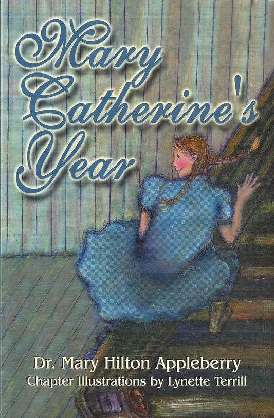 Mary Catherine's Year by Mary Appleberry (Very good, 2000, Pbk, 188 pgs, Author Signed)