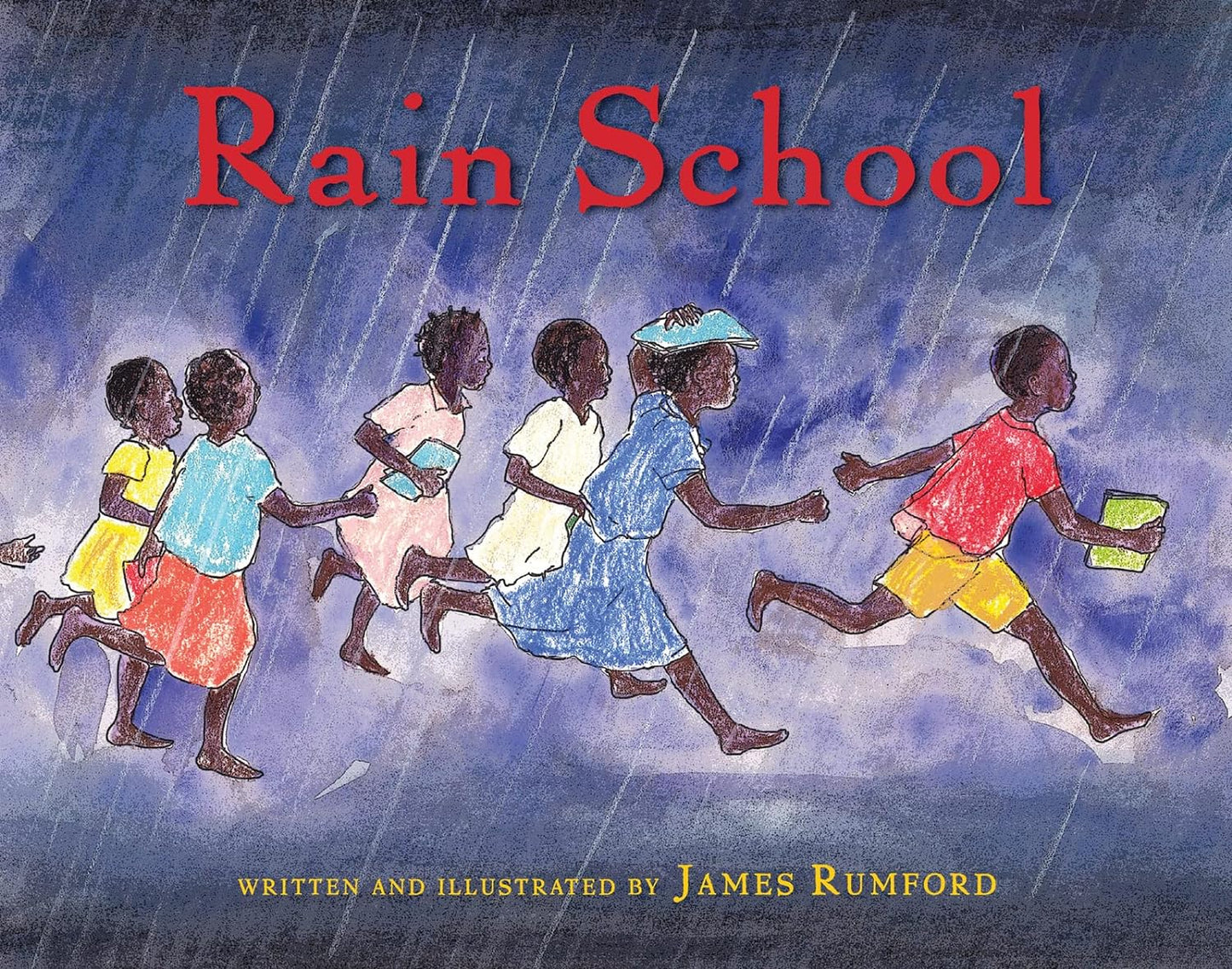 Rain School by James Rumford (New w/DA, 2010, HC, 32 pgs, Houghton Mifflin Harcourt)