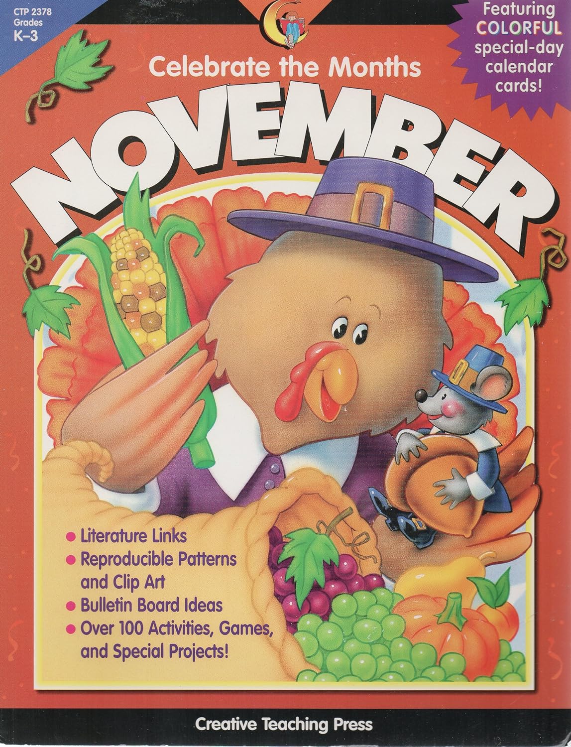 Celebrate the Months: November by Kristine Johnson (Creative Teaching Press, Very good, 1998, Pbk, 96 pgs)