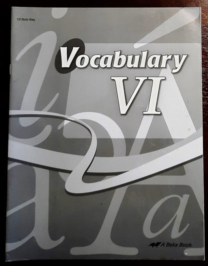 Abeka 12th grade Vocabulary Poetry VI Teacher Key (2012); Quiz Key (2006)