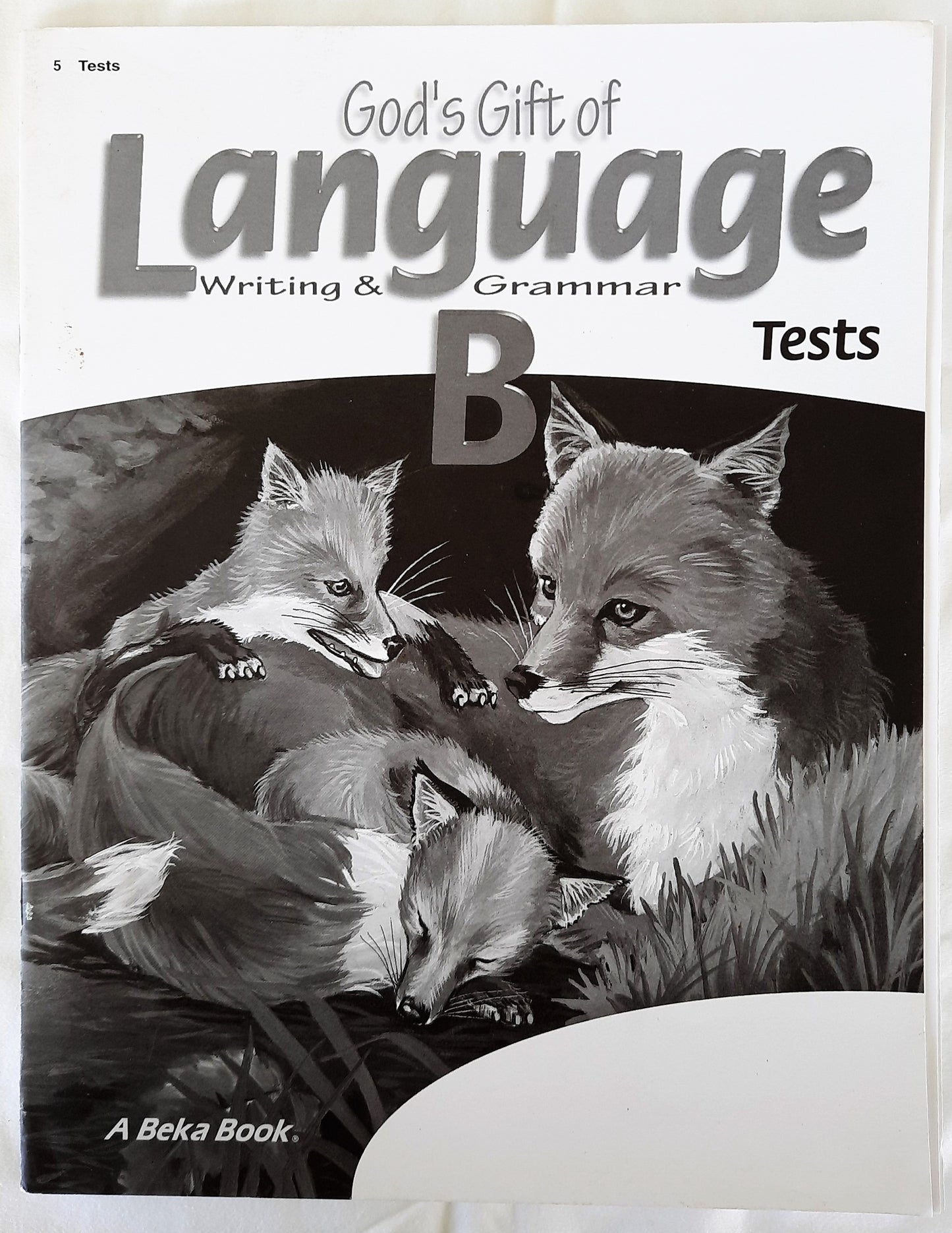 Abeka God's Gift of Language B Teacher Ed., Tests, Test Key Set 2nd edition