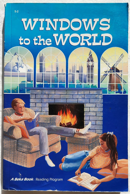 Abeka Windows to the World 5.2 Reader (Very good, 1999, PBk, 346 pages, A Beka Homeschool)