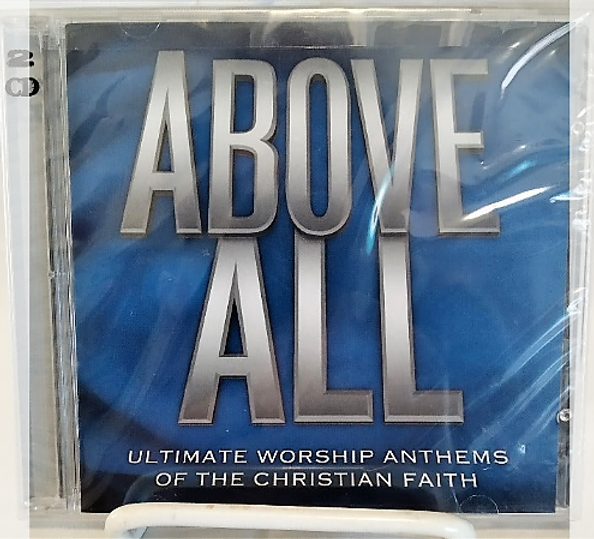 Above All: Ultimate Worship Anthems of the Christian Faith Music CD NEW, 2005, Integrity