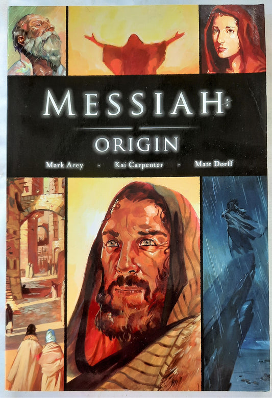 Messiah: Origin by Matt Dorff (Adapter), Kai Carpenter (Illustrator), Mark Arey (New, 2013, Pbk, 176 pgs)