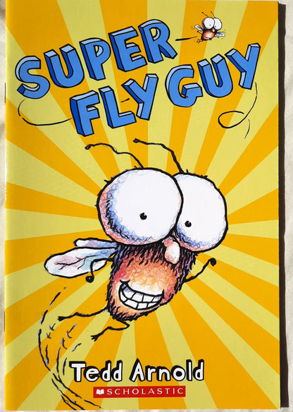 Super Fly Guy by Tedd Arnold (NEW, 2014, PBk, 30 pgs)