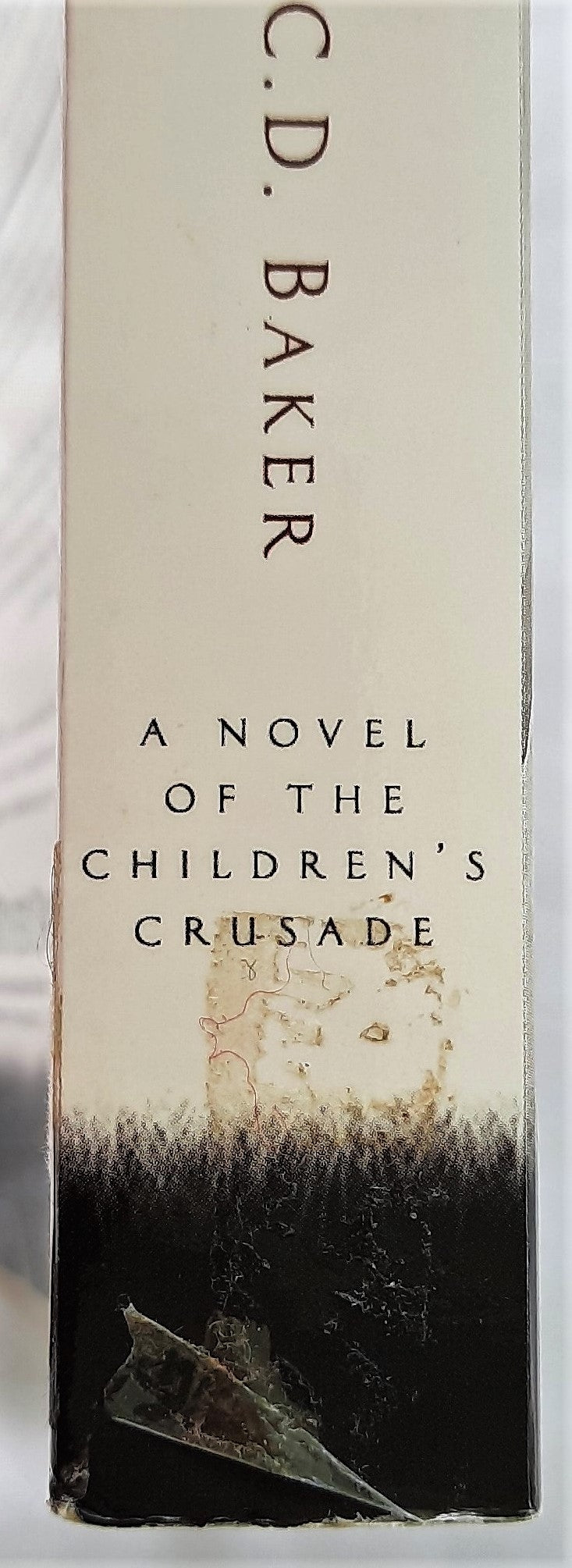 Crusade of Tears #1 by C.D. Baker (The Journey of Souls, Very good, Pbk, 2004)