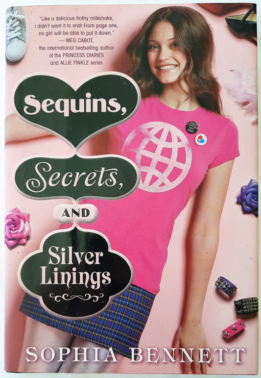 Sequins, Secrets, and Silver Linings by Sophia Bennett (Very good, HC, 2011)