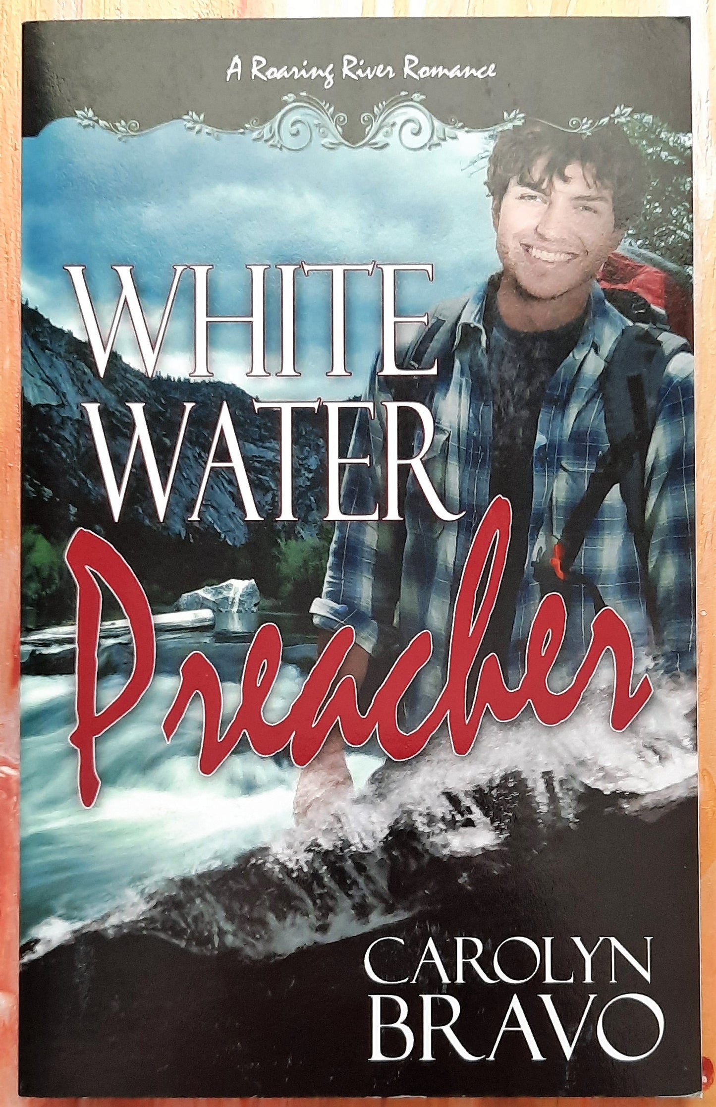 White Water Preacher by Carolyn Bravo (New, Pbk, 2010, White Rose Pub., 240 pgs)