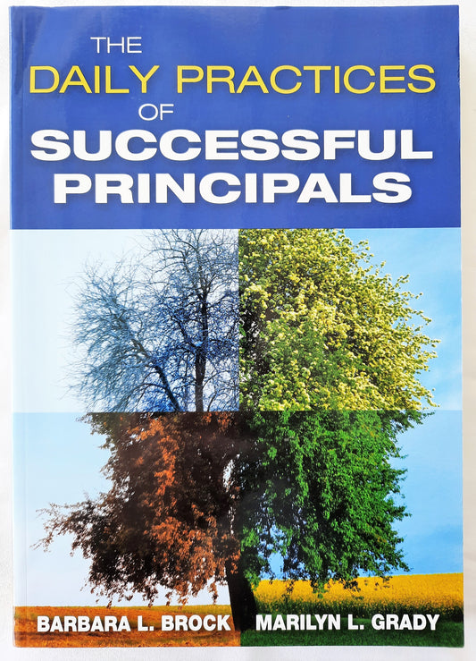 The Daily Practices of Successful Principals by Barbara Brock (Like new, 2011, Pbk)