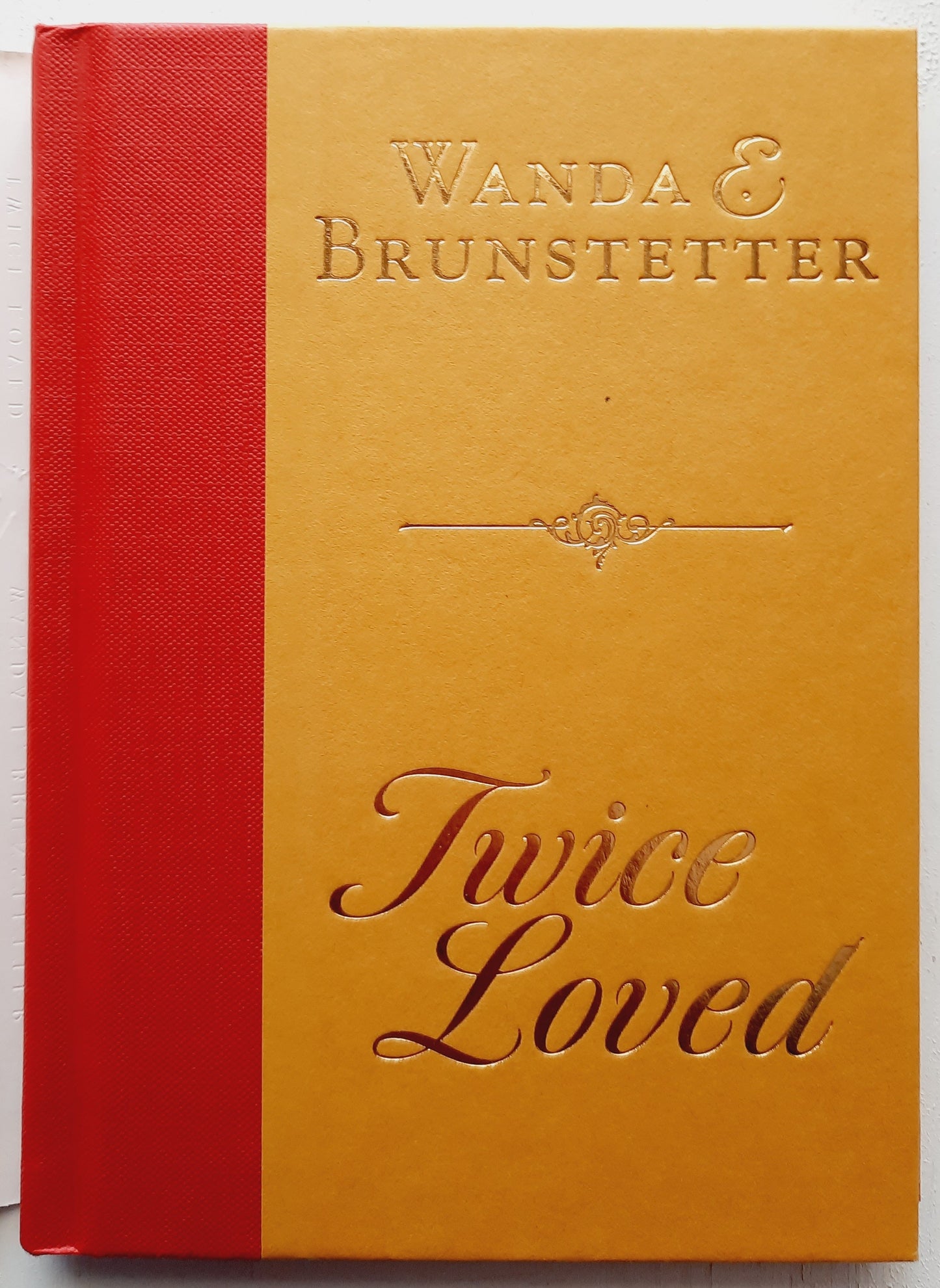 Twice Loved by Wanda E. Brunstetter (New, HC, 2013, Barbour, 144 pages)