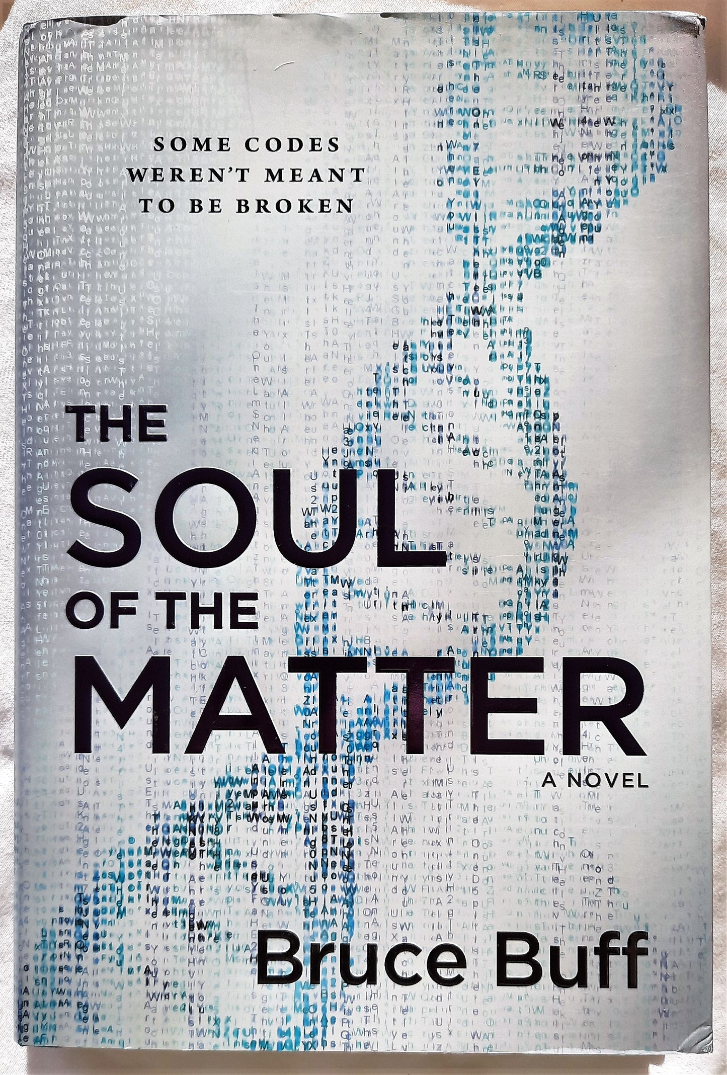 The Soul of the Matter by Bruce Buff (The Soul Series, HC, 2016, 423 pgs)