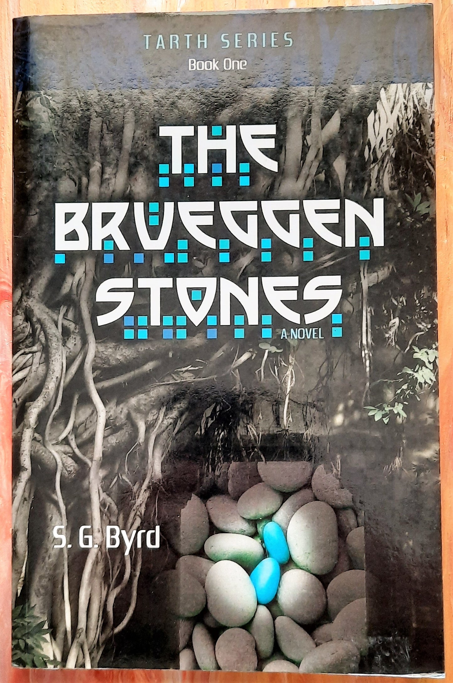 The Brueggen Stones #1 by S.G. Byrd (Tarth series, New, Pbk, 2007, OakTara, 164 pg)