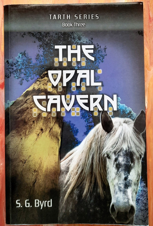 The Opal Cavern #3 by S. G. Byrd (Tarth series, New, Pbk, 2012, OakTara, 201 pg)