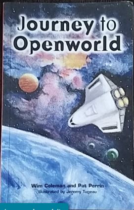 Journey to Openworld by Wim Coleman (Good, 2001, Pbk, 128 pgs, Rigby Literacy)