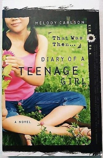 That Was Then (Kim) #4 by Melody Carlson (Diary of a Teenage Girl, New, Pbk, 2006)