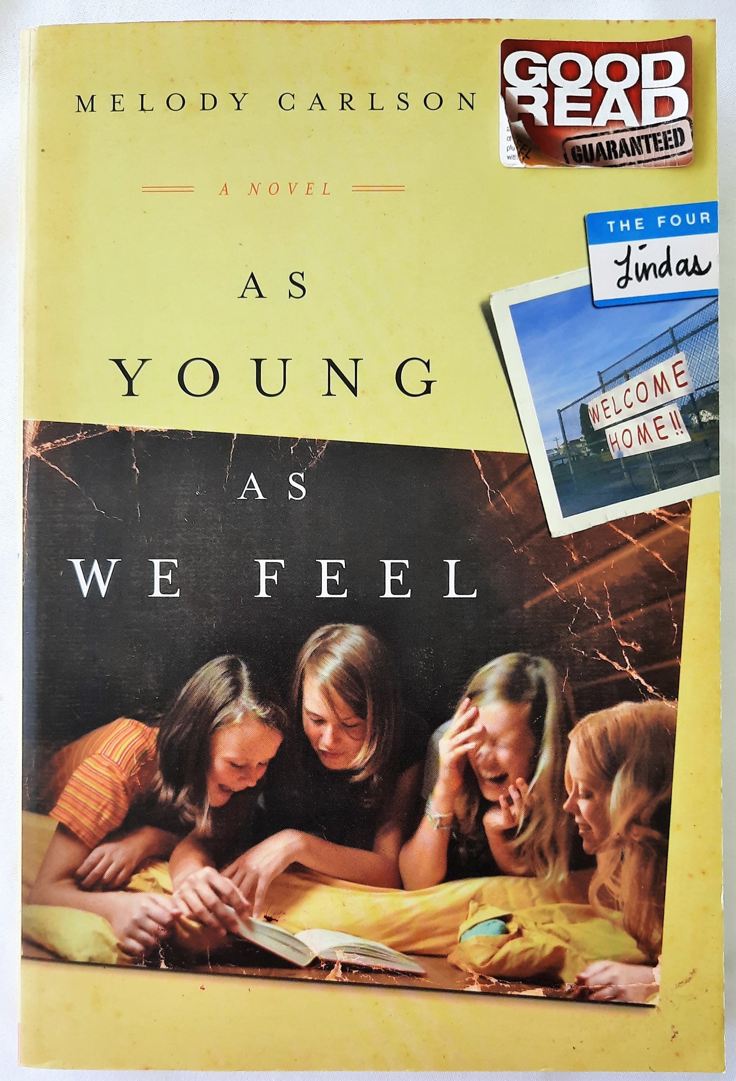 As Young As We Feel #1 by Melody Carlson (The Four Lindas, 2010, New, 330 pages, David C. Cook)