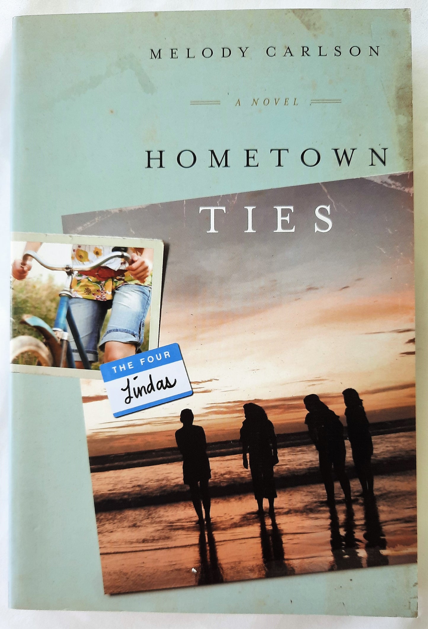 Hometown Ties #2 by Melody Carlson (The Four Lindas, New, Pbk, 2010, 326 pages, David C. Cook)