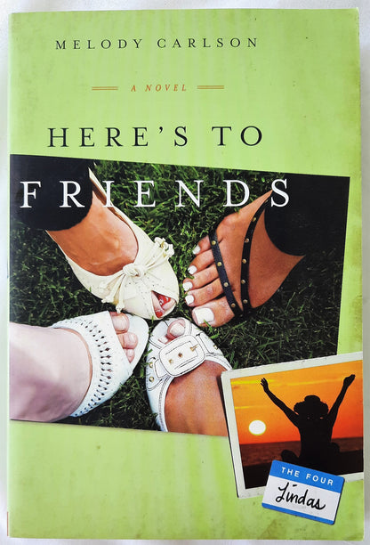 Here's to Friends #4 by Melody Carlson (The Four Lindas, Like new, Pbk, 2011, David C. Cook, 318 pages)