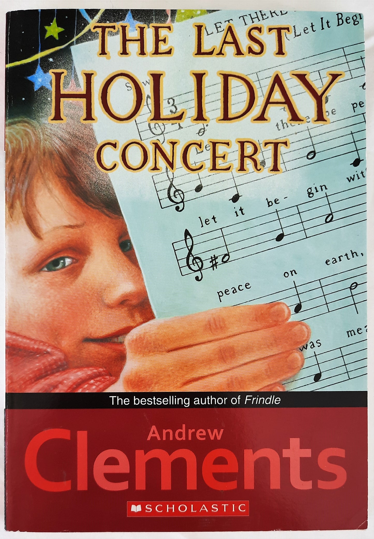 The Last Holiday Concert by Andrew Clements (Very Good, 2013, Pbk, 166 Pages)