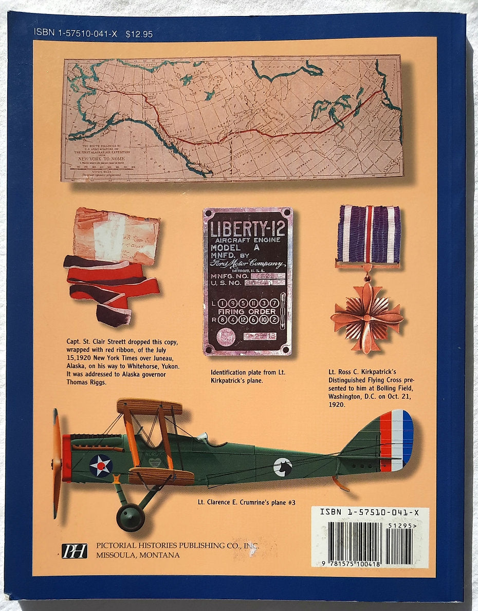 The Alaska Flying Expedition: The US Army's 1920 New York to Nome Flight by Stan Cohen (Very good, 1998, Pbk, 120 pages, Pictorial Histories)