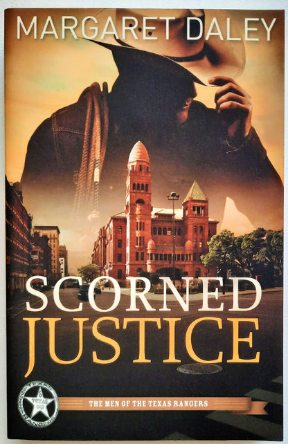 Scorned Justice #3 by Margaret Daley (Men of the Texas Rangers, 2013, New; Pbk, 368 pages)