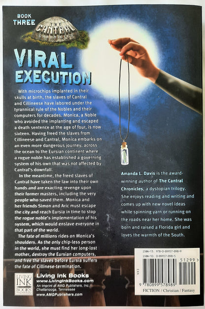 Viral Execution #3 by Amanda L. Davis (The Cantral Chronicles, New, 2014, Pbk, 345 pgs, Living Ink Books)