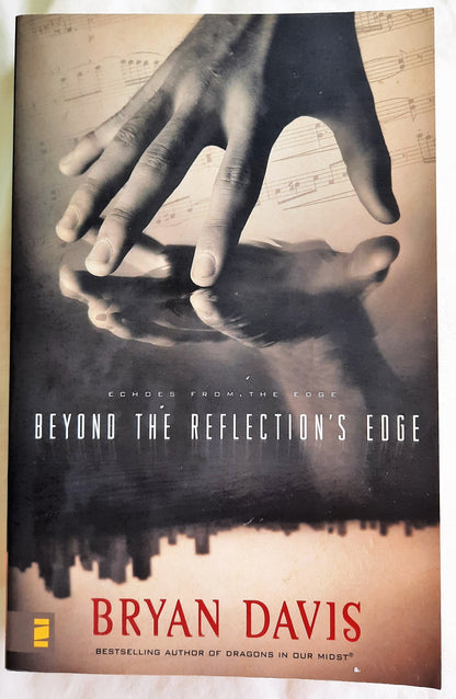 Beyond the Reflection's Edge #1 by Bryan Davis (Echoes From the Edge, 2008, Pbk, Like New)