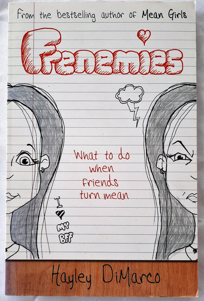 Frenemies: What to Do When Friends Turn Mean by Hayley DiMarco (New, Pbk, 2010)