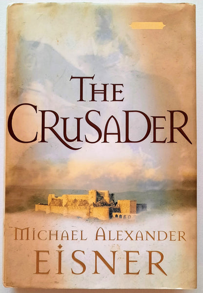 The Crusader by Michael Alexander Eisner (Very good, 2001, HC, 320 pages, Doubleday)