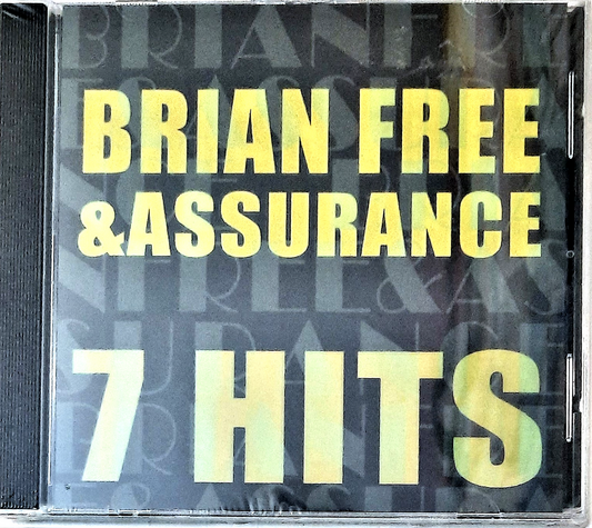 7 Hits by Brian Free & Assurance Christian Audio Music CD (New, 2009, Daywind)