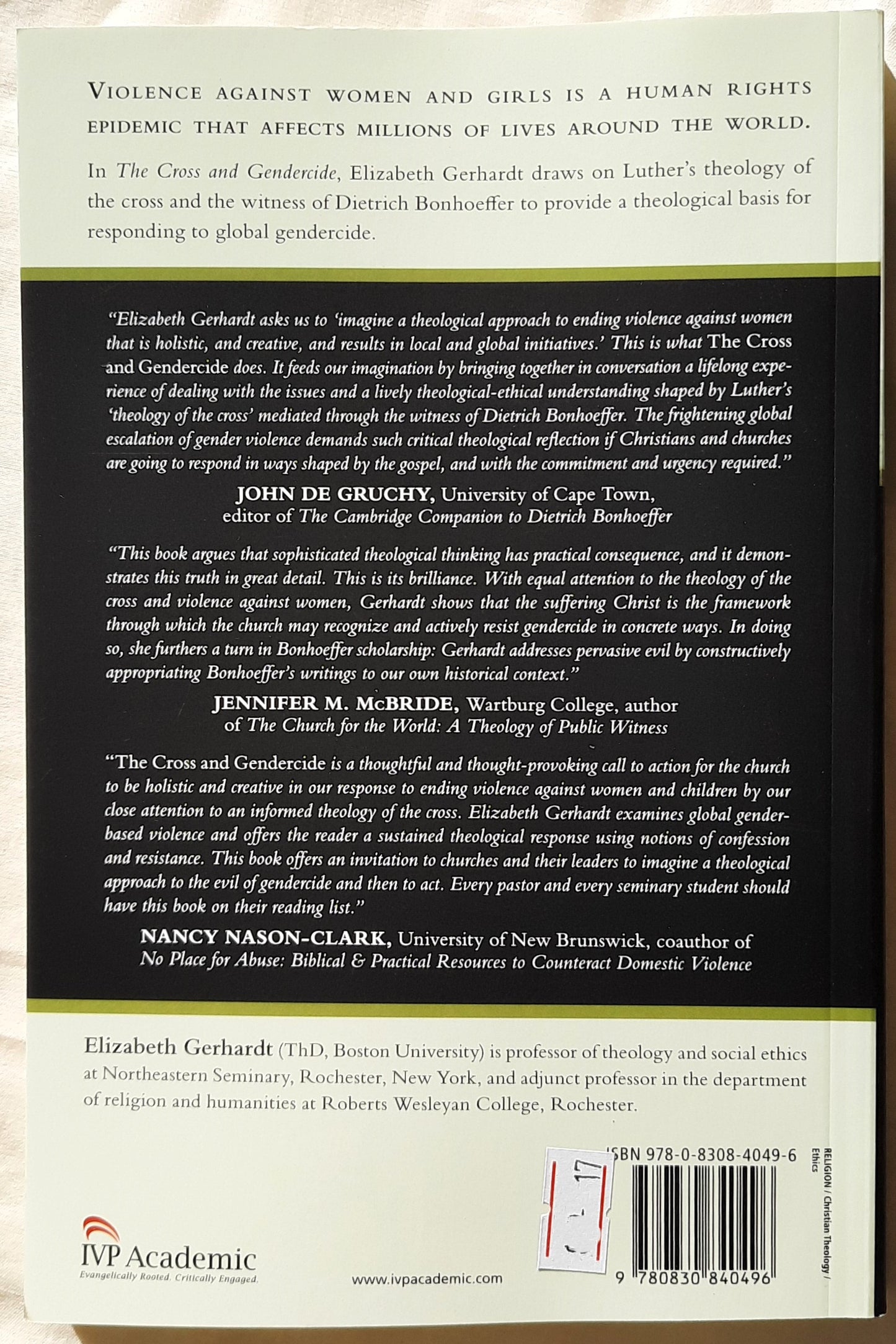 The Cross and Gendercide: A Theological Response to Global Violence Against Women and Girls by Elizabeth Gerdardt (New, 2014, Pbk, 185 pgs)