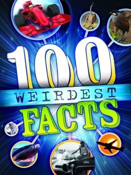 100 Weirdest Facts by Cliff Gifford, Alexandra Koken (Good, Pbk, 2014, QED Pub, 112 pgs)