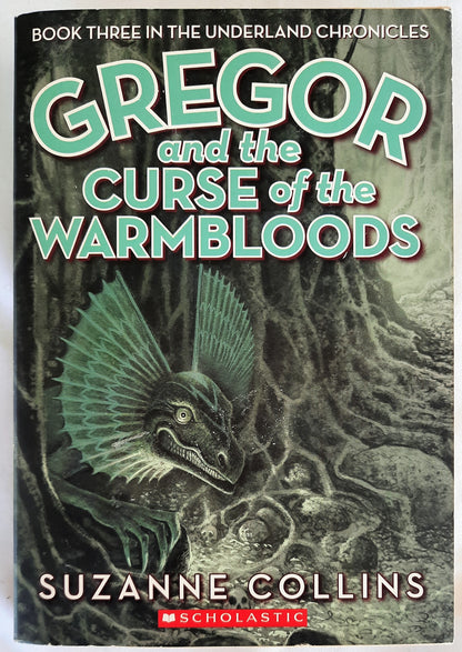 Gregor and the Curse of the Warmbloods #3 by Suzanne Collins (Good, 2009, Pbk, 368 pgs, Scholastic)