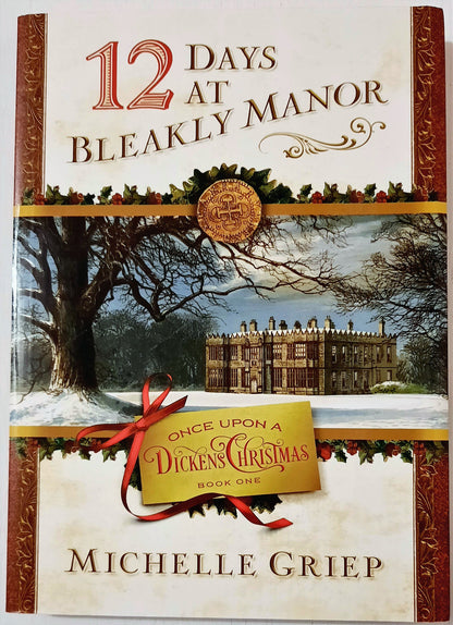 12 Days at Bleakly Manor by Michelle Griep (New, Pbk, 2017, 192 pages, Shiloh Press)