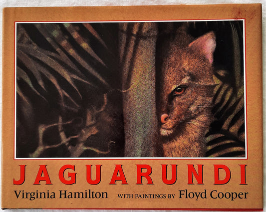 JAGUARUNDI by Virginia Hamilton (Very good, HC, 1995, 32 pgs, Blue Sky Press)