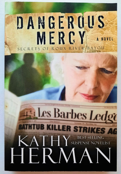 Dangerous Mercy #2 by Kathy Herman (Secrets of Roux River Bayou, New, Pbk, 2011)