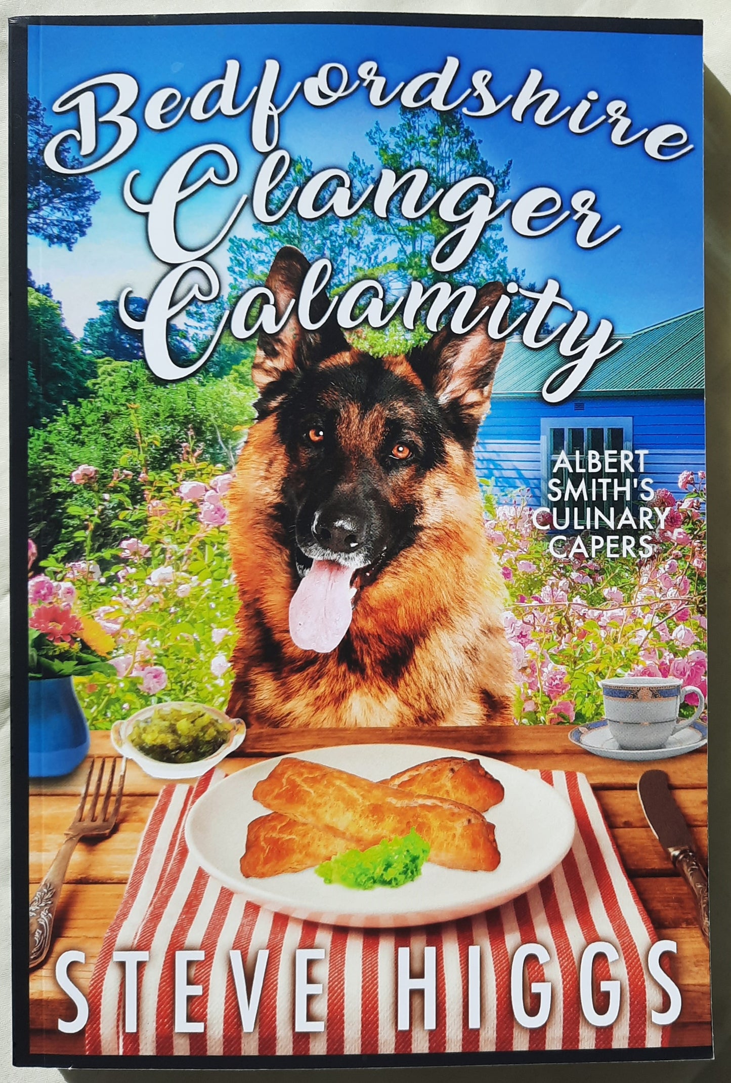 Bedforshire Clanger Calamity #4 by Steve Higgs (Albert Smith's Culinary Capers, Very good,2020, Pbk, 211 pgs)